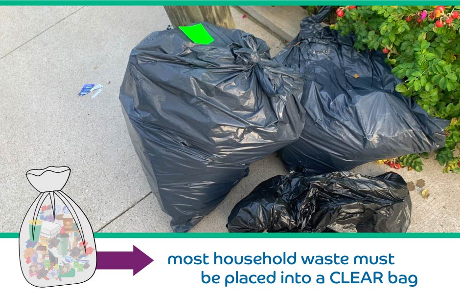 most household waste must be placed into a clear bag